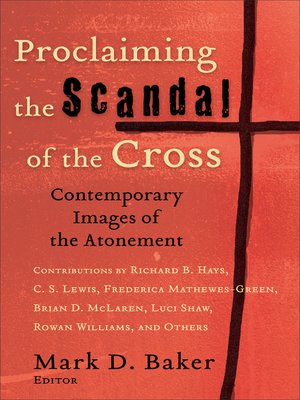 cover image of Proclaiming the Scandal of the Cross